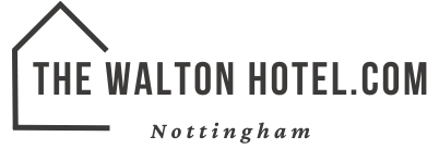 The Walton – Hotel, Bar & Restaurant – Nottingham